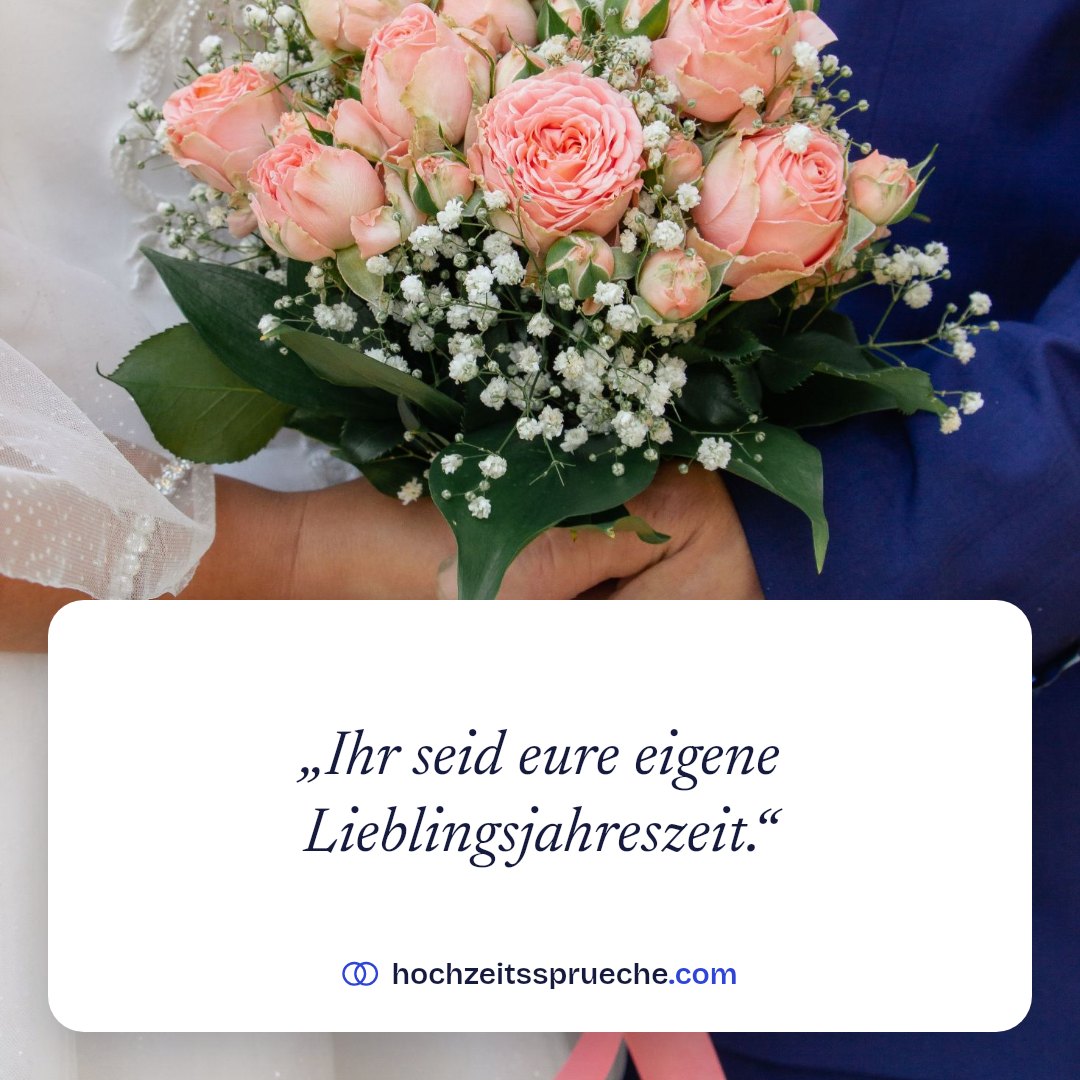 Spruchbild: „Ihr seid eure eigene Lieblingsjahreszeit.“