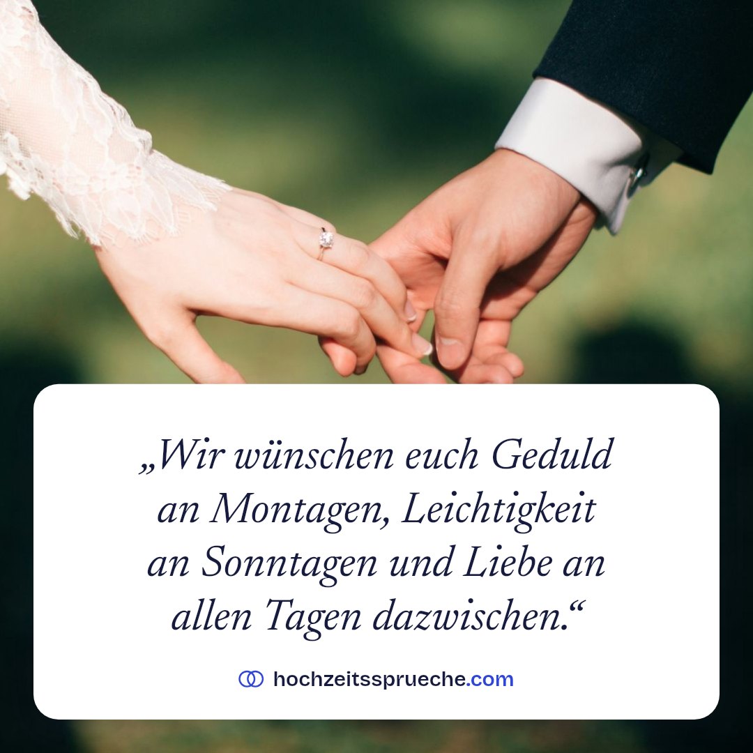 Spruchbild: „Wir wünschen euch Geduld an Montagen, Leichtigkeit an Sonntagen und Liebe an allen Tagen dazwischen.“